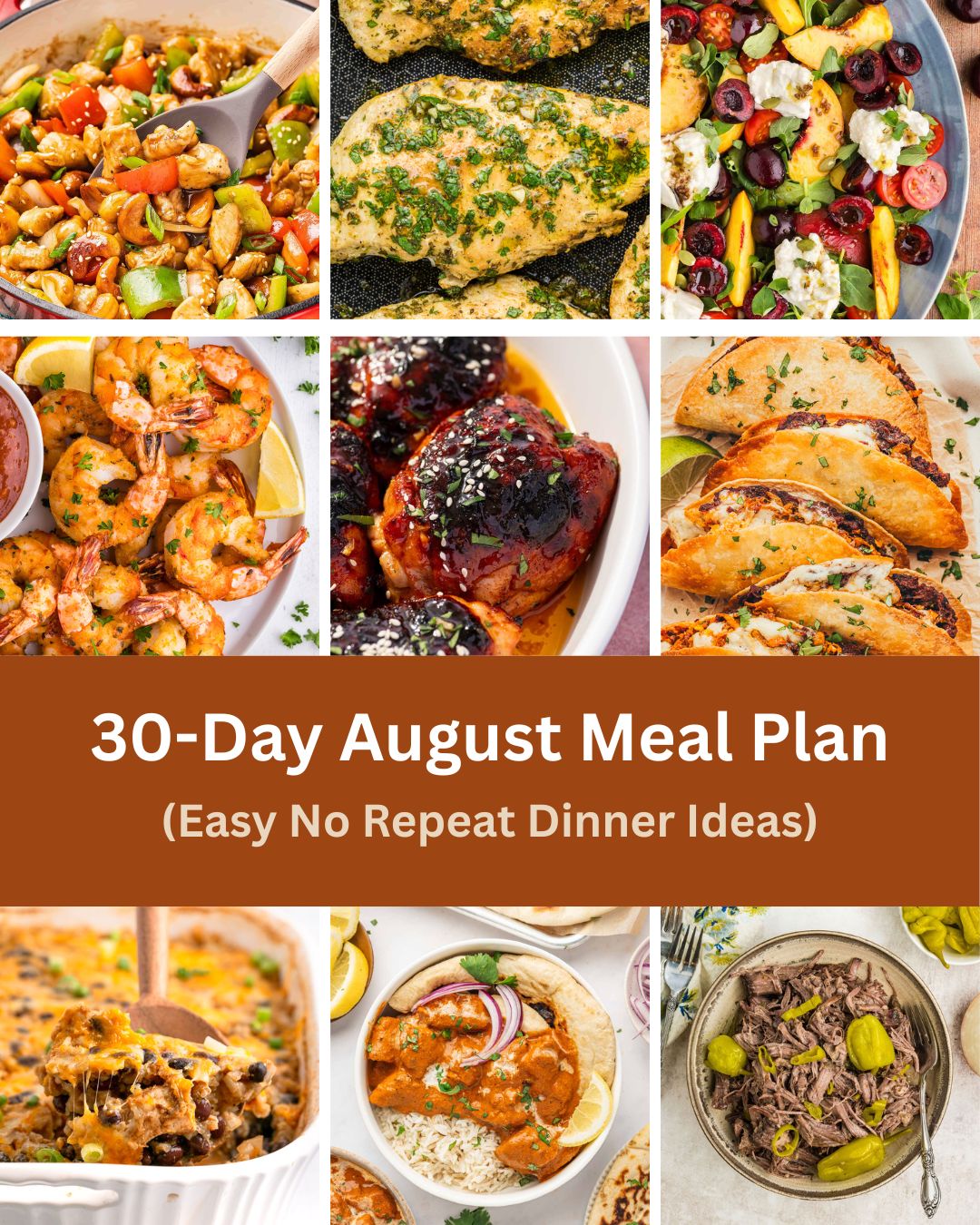 August Meal Plan collage featuring chicken, pasta, tacos, salads, and slow cooker dinners.